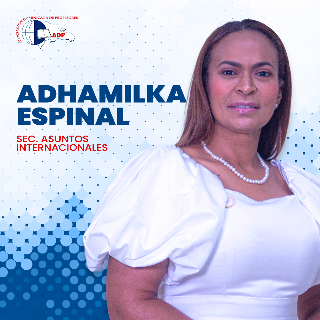 ADHAMILKA ESPINAL Sec. Asuntos Internacionales