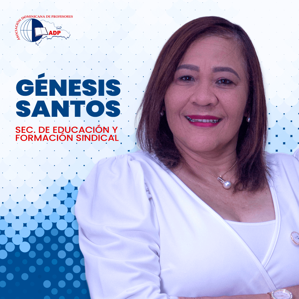 Génesis Santos - Sec. De Educación y Formación Sindical